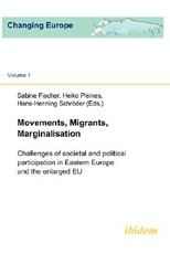 Movements, Migrants, Marginalisation. Challenges of societal and political participation in Eastern Europe and the enlarged EU