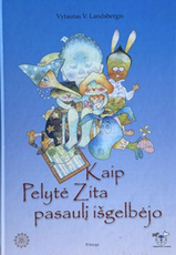 Kaip pelytė Zita pasaulį išgelbėjo