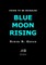 Blue Moon Rising