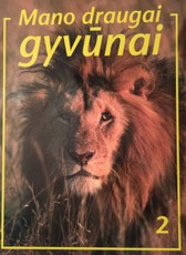 Mano draugai gyvūnai 2