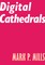 Digital Cathedrals