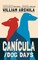 Canícula / Dog Days
