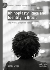 Rhinoplasty, Race and Identity in Brazil