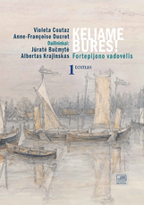 Keliame bures! Fortepijono vadovėlis. 1 tomas