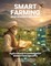 Smart Farming and Ancient Wisdom