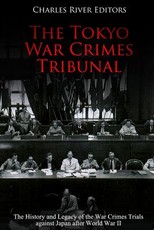 The Tokyo War Crimes Tribunal