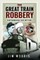 The Great Train Robbery