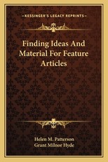 Finding Ideas and Material for Feature Articles
