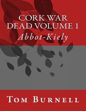 Cork War Dead Volume 1