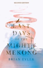 Last Days of the Mighty Mekong