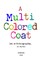 A Multi Colored Coat