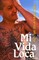 Mi Vida Loca