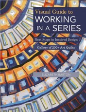 Visual Guide to Working in a Series - Print on Demand Edition