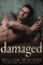 Damaged