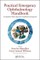 Practical Emergency Ophthalmology Handbook