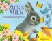 Zuikis Mikis ir skraidančios gėlytės