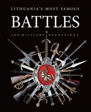 The most famous battles and military operations of Lithuania