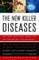 The New Killer Diseases