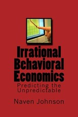 Irrational Behavioral Economics