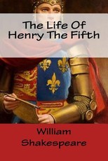 The Life Of Henry The Fifth