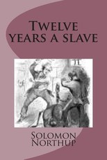 Twelve years a slave