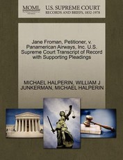 Jane Froman, Petitioner, V. Panamerican Airways, Inc. U.S. Supreme Court Transcript of Record with Supporting Pleadings