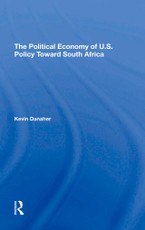 The Political Economy Of U.s. Policy Toward South Africa