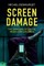 Screen Damage