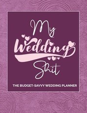 My Wedding Shit
