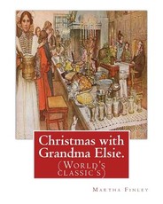 Christmas with Grandma Elsie. By
