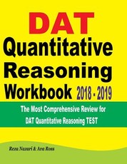 DAT Quantitative Reasoning Workbook 2018 - 2019