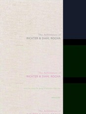 The Architecture of Richter & Dahl Rocha