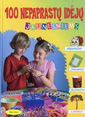 100 nepaprastų idėjų jaunesniems