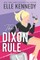 The Dixon Rule (Campus Diaries, #2)