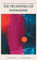 The Metaphysics of Knowledge