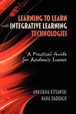 Learning to Learn with Integrative Learning Technologies (Ilt)