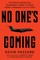 No One's Coming