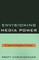 Envisioning Media Power