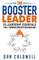 The Booster Leader