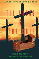 The Cross and the Crib.