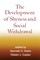 The Development of Shyness and Social Withdrawal