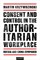 Consent and Control in the Authoritarian Workplace
