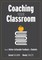 Coaching Your Classroom