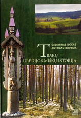 Trakų urėdijos miškų istorija