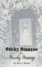Sticky Stanzas for Moody Musings
