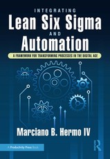 Integrating Lean Six SIGMA and Automation