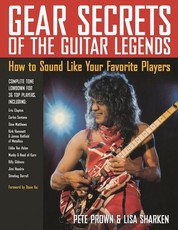 Gear Secrets of the Guitar Legends