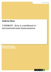 UNIDROIT - How it contributed to international trade harmonization