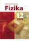 Fizika. Bendrasis kursas. Vadovėlis 12 klasei. Pirmoji knyga
