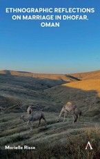 Ethnographic Reflections on Marriage in Dhofar, Oman